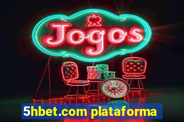 5hbet.com plataforma